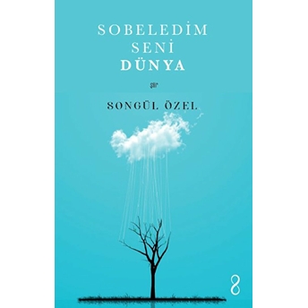 Sobeledim Seni Dünya Songül Özel