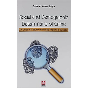 Social And Demographic Determinants Of Crime Salman Azam Joiya