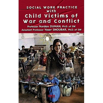 Social Work Practice With Child Victims Of War And Conflict - Kolektif