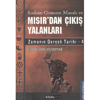 Sodom Gomore Masalı Ve Mısır’dan Çıkış Yalanları