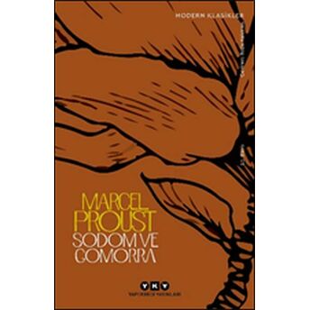 Sodom Ve Gomorra - Kayıp Zamanın Izinde (Dördüncü Kitap) - Modern Klasikler Marcel Proust