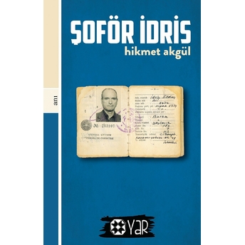 Şoför Idris Hikmet Akgül