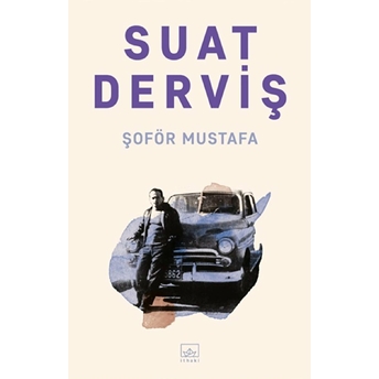 Şoför Mustafa Suat Derviş