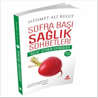 Sofra Başı Sağlık Sohbetleri Mehmet Ali Bulut