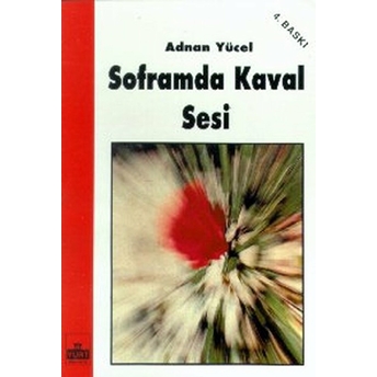 Soframda Kaval Sesi Adnan Yücel