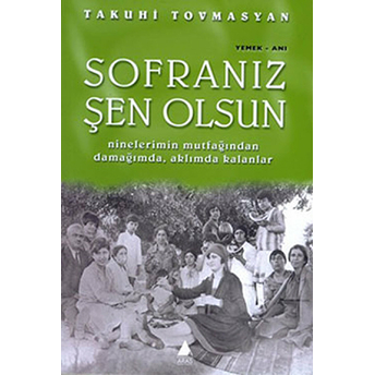 Sofranız Şen Olsun Takuhi Tovasyan