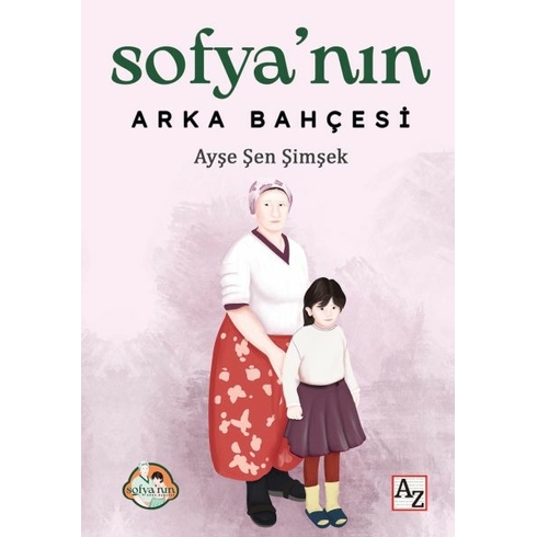 Sofya’nın Arka Bahçesi Ayşe Şen Şimşek