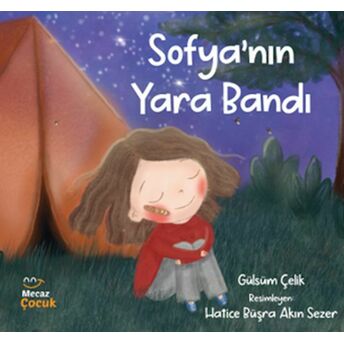 Sofya’nın Yara Bandı Gülsüm Çelik