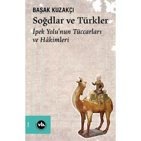 Soğdlar Ve Türkler Başak Kuzakçı