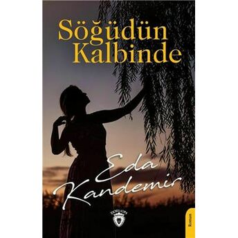 Söğüdün Kalbinde Eda Kandemir