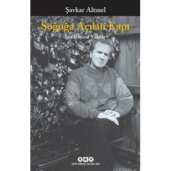 Soğuğa Açılan Kapı Şavkar Altınel