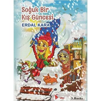 Soğuk Bir Kış Güncesi Erdal Kara