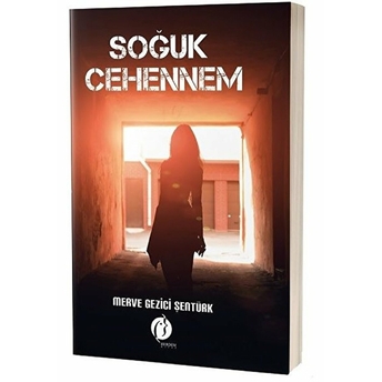 Soğuk Cehennem Merve Gezici Şentürk