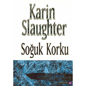 Soğuk Korku Karin Slaughter