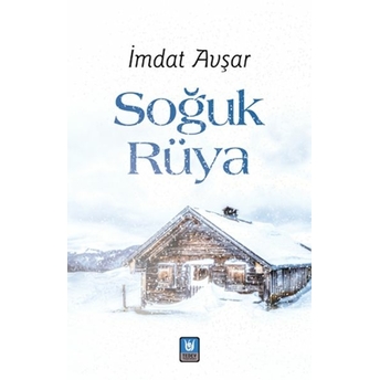 Soğuk Rüya Imdat Avşar