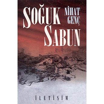 Soğuk Sabun Nihat Genç