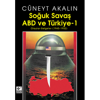 Soğuk Savaş Abd Ve Türkiye 1 Cüneyt Akalın