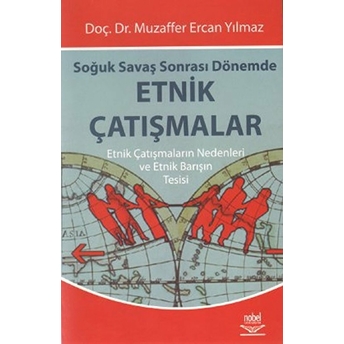 Soğuk Savaş Sonrası Dönemde Etnik Çatışmalar