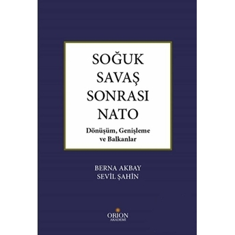 Soğuk Savaş Sonrası Nato Berna Akbay