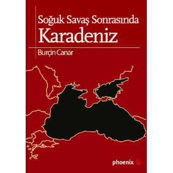 Soğuk Savaş Sonrasında Karadeniz Burçin Canar