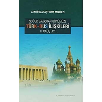 Soğuk Savaştan Günümüze Türk-Rus Ilişkileri Ciltli Kolektif