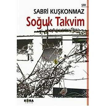 Soğuk Takvim-Sabri Kuşkonmaz