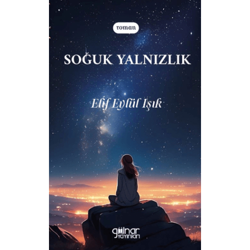 Soğuk Yalnızlık Elif Eylül Işık