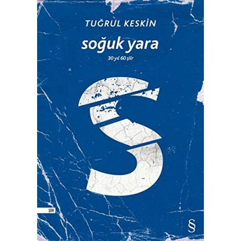 Soğuk Yara 30 Yıl 60 Şiir Tuğrul Keskin