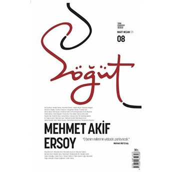 Söğüt Dergisi 8 Sayı Mehmet Akif Ersoy