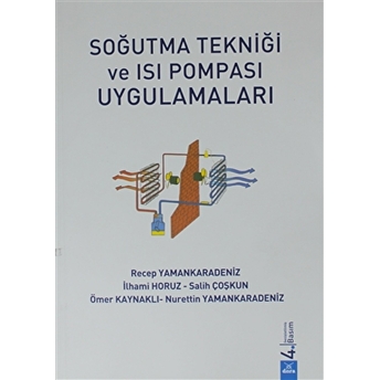 Soğutma Tekniği Ve Isı Pompası Uygulamaları Prof.dr. Recep Yamankarad