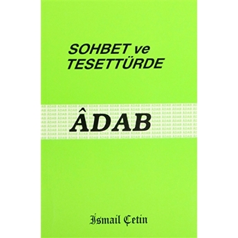 Sohbet Ve Tesettürde Adab Ismail Çetin