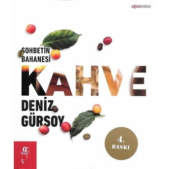 Sohbetin Bahanesi Kahve Deniz Gürsoy