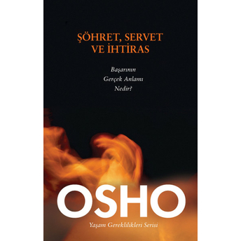 Şöhret, Servet Ve Ihtiras Osho (Bhagwan Shree Rajneesh)