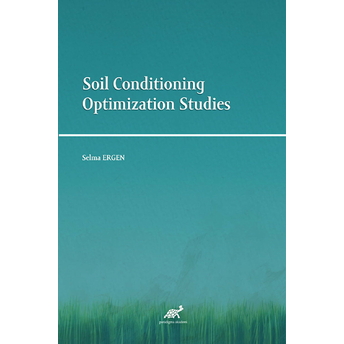 Soil Conditioning Optimization Studies Selma Ergen