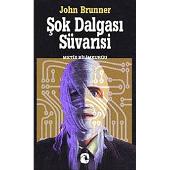 Şok Dalgası Süvarisi John Brunner