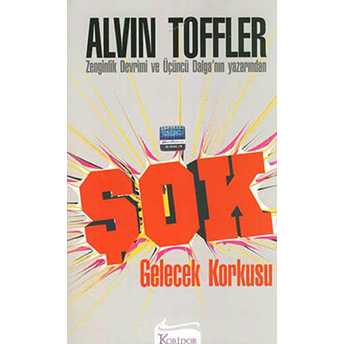 Şok Gelecek Korkusu Alvin Toffler