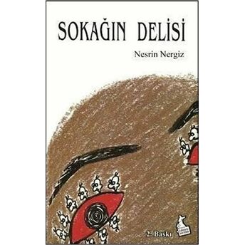 Sokağın Delisi Nesrin Nergiz