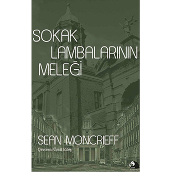 Sokak Lambalarının Meleği-Sean Moncrieff