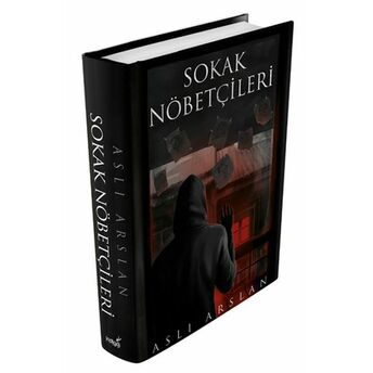 Sokak Nöbetçileri (Ciltli) Aslı Arslan