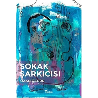 Sokak Şarkıcısı Ozan Özgür