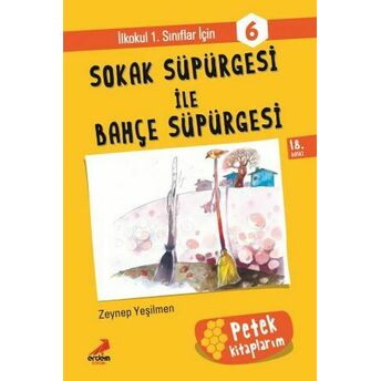 Sokak Süpürgesi Ile Bahçe Süpürge - Petek Kitap Melike Günyüz