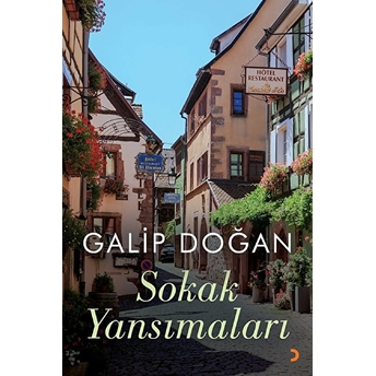 Sokak Yansımaları - Galip Doğan