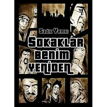 Sokaklar Benim Yeniden Sadık Yemni