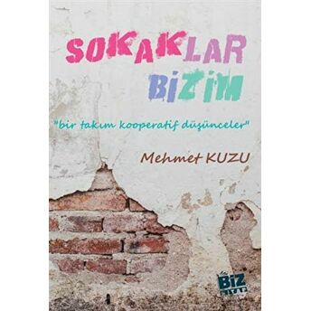 Sokaklar Bizim Mehmet Kuzu