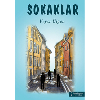 Sokaklar-Veysi Ülgen