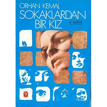 Sokaklardan Bir Kız Orhan Kemal