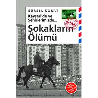 Sokakların Ölümü Gürsel Korat