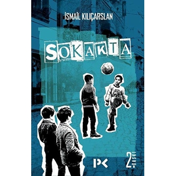 Sokakta Ismail Kılıçarslan