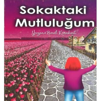 Sokaktaki Mutluluğum Beril Karakurt