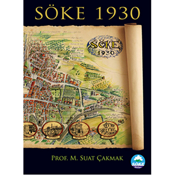 Söke 1930 M. Suat Çakmak